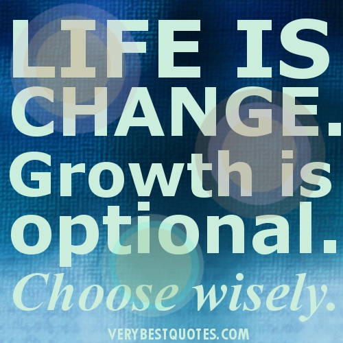 Changes picture quotes - Life changing sayings with image - Change ___